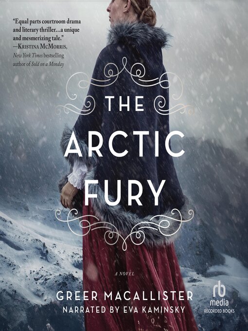 Title details for The Arctic Fury by Greer Macallister - Available